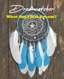 Dreamcatcher — What Did I Just Dream?: Your Personal Gateway to the Subconscious