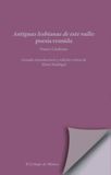 Antiguas lesbianas de este valle.: Poesía reunida