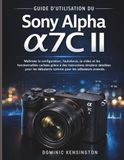 Guide Sony Alpha a7C II User Guide