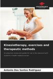 Kinesiotherapy, Our Knowledge Publishing Kinesiotherapy, exercises and therapeutic methods