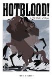 Hotblood! Vol. 2: The Valley of Kings Paperback