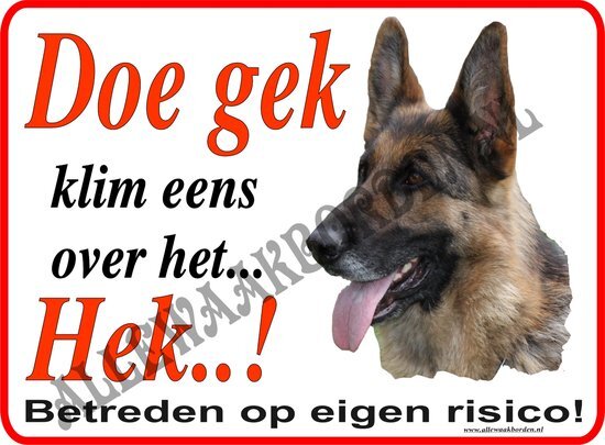 Duitse Herder 130...ondergrond wit (formaat 15x20cm)..(Doe gek...klim eens over het Hek..!)...(kleur: wit/rood/zwart +Full color afb.)...Gratis verzending!