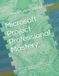 Microsoft Project Professional Mastery: Practical Project Planning, Scheduling, Control, Reporting, and AI for Modern Technology Projects