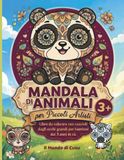 Il Mondo di Cucu - Mandala di Animali per Piccoli Artisti 3+