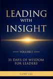 Leading with Insight: 31 Days of Wisdom for Leaders