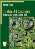IL colore del tamarindo. Da una storia vera di Carmen Mori