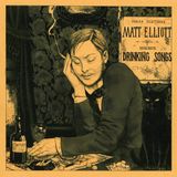Drinking Matt Elliott - Drinking Songs (2 LP)