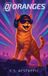 DJ Oranges DJ Oranges - Hardcover