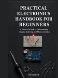 Practical Electronics Handbook for Beginners