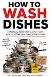 How Libri GmbH How to Wash Dishes: If You Don’t Have a Dishwasher, I’m Sorry. Read This Book. Paperback