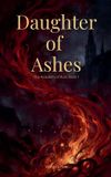 Daughter Academy of Ruin Daughter of Ashes Paperback