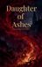 Daughter Academy of Ruin Daughter of Ashes Paperback