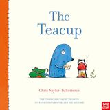 The Nosy Crow The Teacup - Hardcover