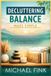 Decluttering Bol Decluttering Balance Made Simple