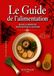 Le Guide de l'alimentation selon la Médecine Traditionnelle Chinoise