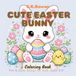 Cute Easter Bunny Coloring Book For kids Ages 4-8