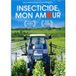 Insecticide Mon Amour - FR