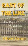 East of the Line - East of the Line