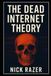 The Dead Internet Theory: The Last Humans On The Internet