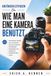 ANFÄNGERLEITFADEN On WIE MAN EINE KAMERA BENUTZT