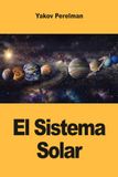 El Sistema Solar: Maravillas ocultas desde Mercurio hasta Neptuno
