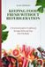 Keeping Bol Keeping Food Fresh Without Refrigeration: A Practical Guide to Traditional Storage Skills and Easy One‑Pot Meals Paperback