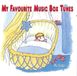 My That's Entertainment MY FAVOURITE MUSIC BOX TUNES