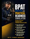 BPAT WRITTEN AND PRACTICAL READINESS SIMULATOR