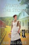Weather the Storm: A young widow, a rugged marshall, the Wild West of Texas in 1874