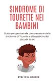 SINDROME Independently Published Sindrome Di Tourette Nei Bambini Paperback