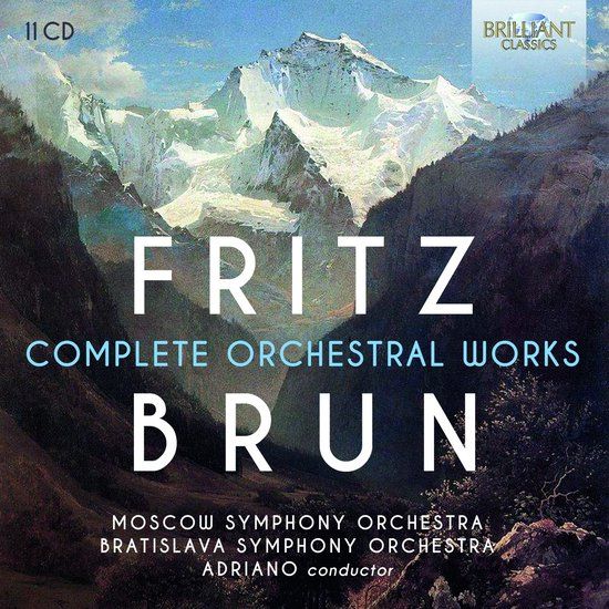 Fritz Brilliant Classics Fritz Brun: Complete Orchestral Works (11 CD) (Remastered)