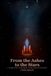 From the Ashes to the Stars: A Narrative of Search, faith, and awakening