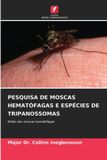 PESQUISA OmniScriptum SRL Pesquisa de Moscas Hematófagas E Espécies de Tripanossomas Paperback