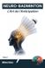 Neuro-Badminton Neuro-Badminton: L'Art de l'Anticipation: Maîtrisez les neurosciences pour lire le jeu et dominer le court (Tome 1)