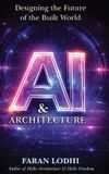 AI Libri GmbH AI & Architecture: Designing the Future of the Built World