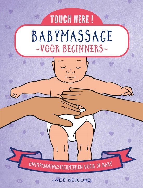 Babymassage HarperCollins Holland Babymassage voor beginners