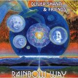 Rainbow Oliver Shanti & Friends - Rainbow Way CD Remastered