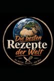 Die besten Rezepte der Welt