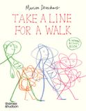 Take Thames & Hudson Ltd Take a Line for a Walk: A drawing activity book /anglais