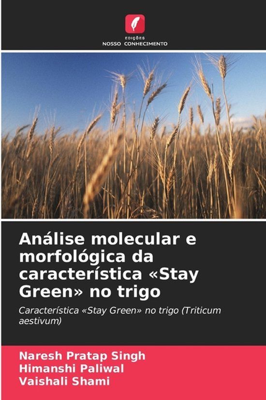Análise OmniScriptum SRL Análise molecular e morfológica da característica Stay Green no trigo