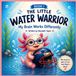The Little Water Warrior Paperback