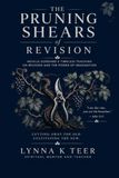 The Revision The Pruning Shears of Revision