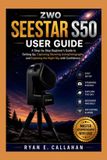Zwo Seestar S50 User Guide