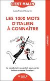 Les 1000 mots d'italien à connaître: Le vocabulaire essentiel pour parler italien en toute situation !
