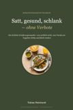 Satt, gesund, schlank: ohne Verbote