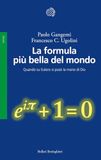 La Bollati Boringhieri La formula più bella del mondo. Quando su Eulero si posò la mano di Dio