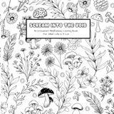 Scream Into the Void: An Irreverent Mindfulness Coloring Book for When Life is A Lot