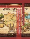 Aguascalientes: Entre Histoire et Traditions