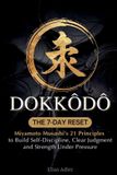 Dokkodo Libri GmbH Dokkōdō - The 7-Day Reset