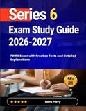 Series 6 Exam Study Guide 2026–2027: FINRA Exam with Practice Tests and Detailed Explanations